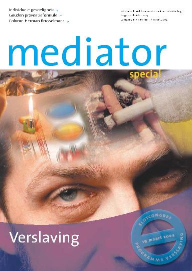 Mediator - special 'Verslaving' - maart 2004