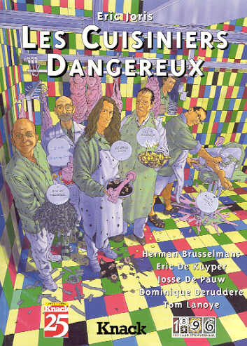 'Les Cuisiniers Dangereux' - Erik Joris