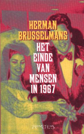 Het einde van mensen in 1967 - Eerste druk - Uitgeverij Prometheus